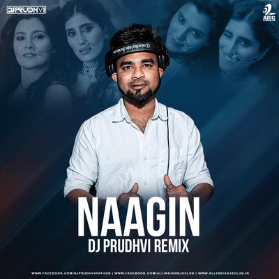 Naagin (Remix) - DJ Prudhvi