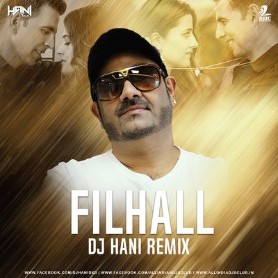 Filhall (Remix) - DJ Hani