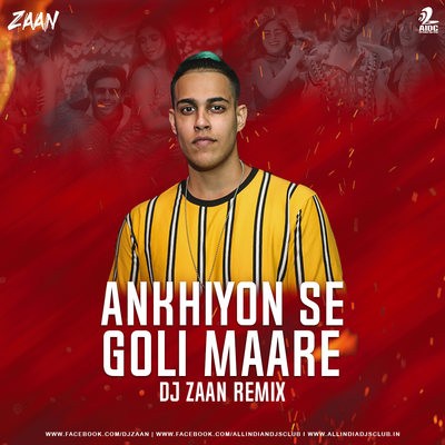 Akhiyon Se Goli Maare (Remix) - Zaan
