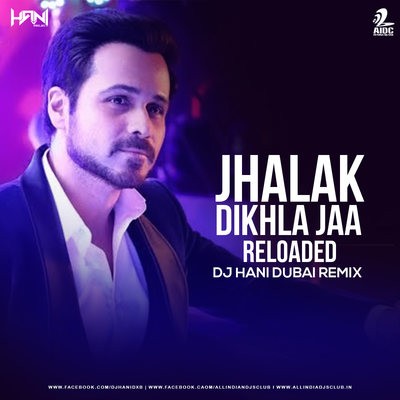 Jhalak Dikhla Ja (Remix) - DJ Hani Dubai