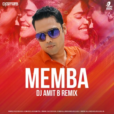 Memba (Remix) - DJ Amit B