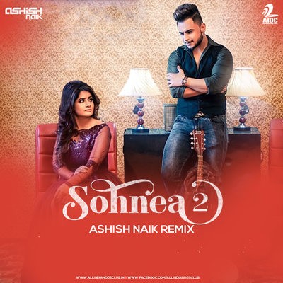 Sohnea (Remix) - Millind Gaba, Miss Pooja - Ashish Naik