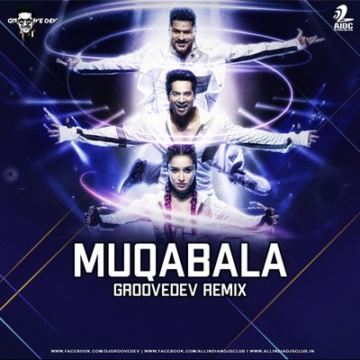 Muqabala (Remix) - Street Dancer - Groovedev
