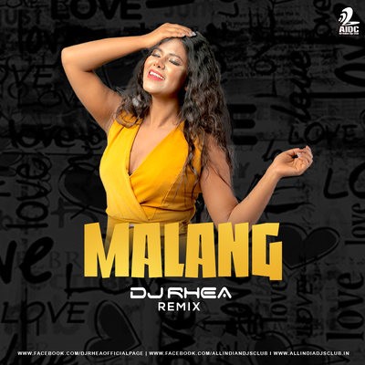 Malang (Title Track) - DJ Rhea Remix
