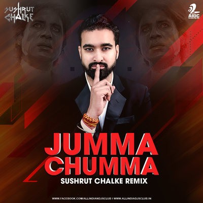 Jumma Chumma De De (Remix) - Sushrut Chalke