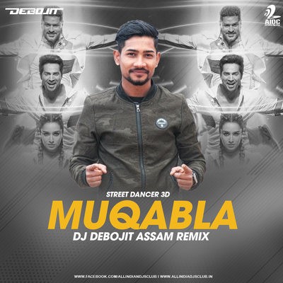 Muqabla (Remix) - Street Dancer 3D - DJ DEBOJIT ASSAM