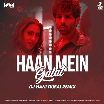 Haan Mein Galat (Remix) - DJ Hani Dubai