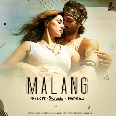 Malang (Future Bass Mix) - DJ Ankit X DJ Marcelo & DJ Pankaj