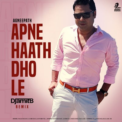 Apne Haath Dho Le (Remix) - DJ Amit B