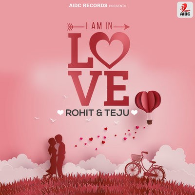 I Am In Love - Rohit & Teju