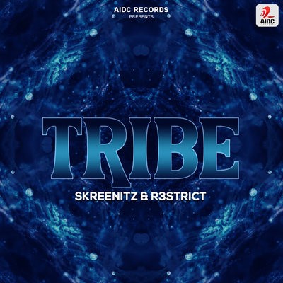 Tribe - Skreenitz & R3strict
