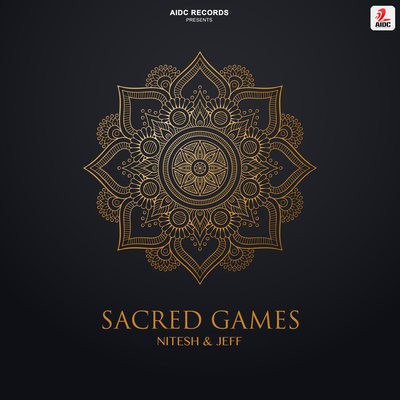 Sacred Games (Original Mix) - Nitesh & Jeff