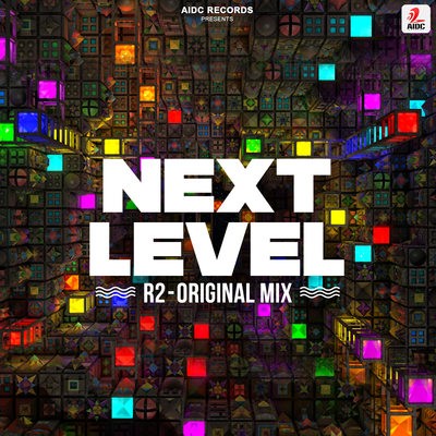 Next Level (Original Mix) - R2