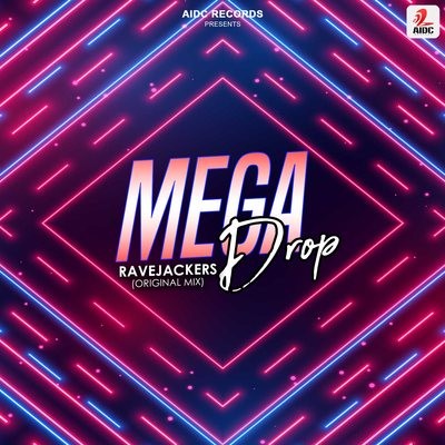 Megadrop (Original Mix) - Ravejackers