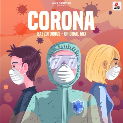 Corona (Original Mix) - Bazzotorous