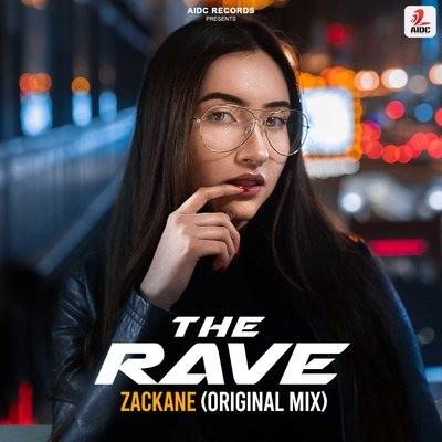 The Rave (Original Mix) - Zackane 