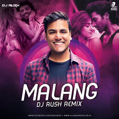 Malang (Remix) - DJ Rush