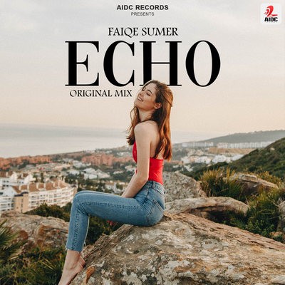 Echo (Original Mix) - Faiqe Sumer