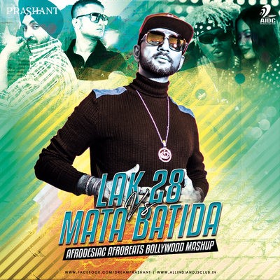 Lak 28 Vs Mata Badida (Mashup) - DJ Prashant