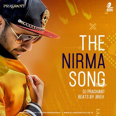 The Nirma Song (Remix) - DJ Prashant -  Beats by Jireh
