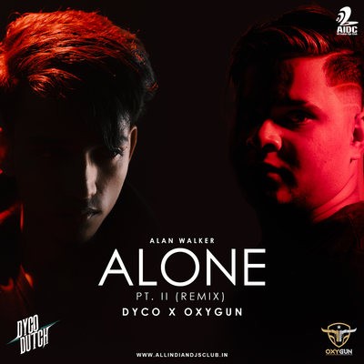 Alan Walker - Alone Pt. II (Remix) - Dyco X Oxygun