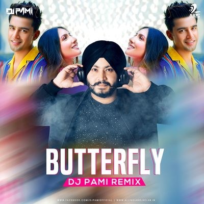 Butterfly - Jass Manak (Remix) - DJ PAMI SYDNEY