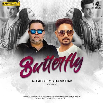 Butterfly (Remix) - Jass Manak - DJ Labbeey X DJ Vishav