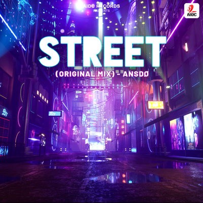 Street (Original Mix) - ANSDØ