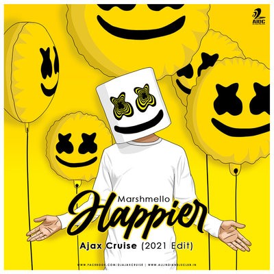 Happier (2021 Remix) - Ajax Cruise