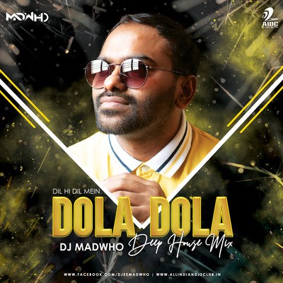 Dola Dola (Remix) - DJ MADWHO