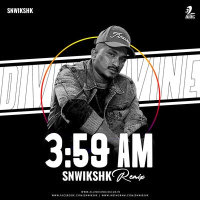 3.59 AM (Remix) - Divine - SNWIKSHK