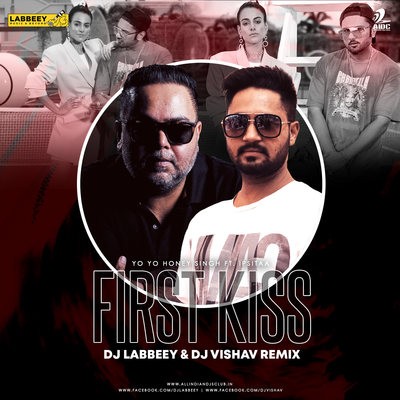 First Kiss (Remix) - DJ Labbeey & DJ Vishav