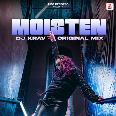 Moisten (Original Mix) - DJ Krav