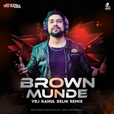 Brown Munde (Remix) - VDJ Rahul