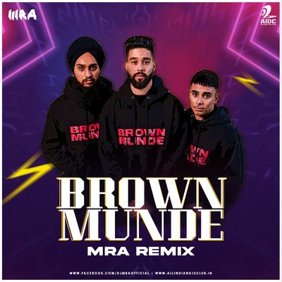 Brown Munde (Remix) - MRA