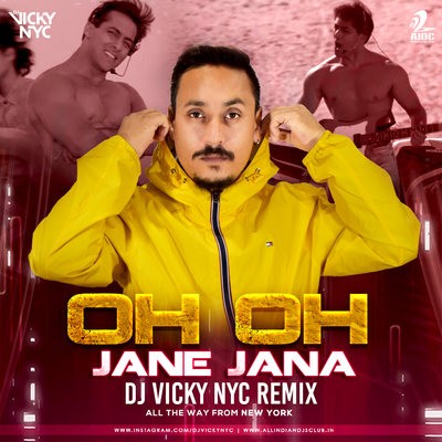 Oh Oh Jane Jaana (Remix) - DJ VICKY NYC