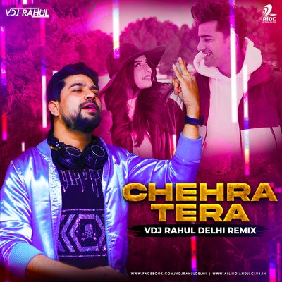 Tera Chehra (Remix) - Jass Manak - VDJ Rahul Delhi