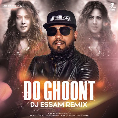 Do Ghoont (Remix) - DJ Essam
