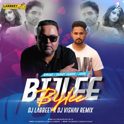 Bijlee Bijlee  (Disco Funk Mix) - DJ Labbeey X DJ Vishav