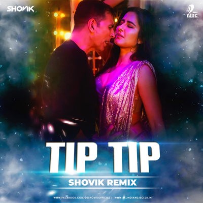 Tip Tip (Remix) - Shovik