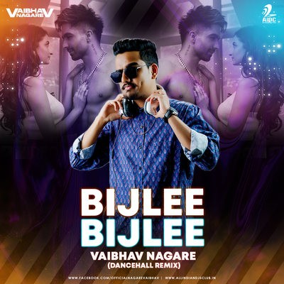 Bijlee Bijlee (Dancehall Mix) - Vaibhav Nagare