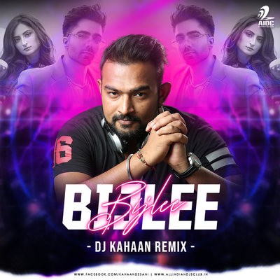 Bijlee Bijlee (Remix) - DJ Kahaan