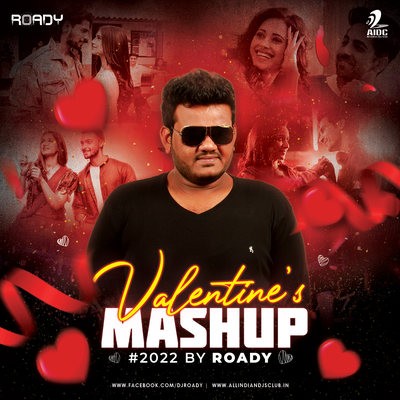 Valentine Mashup (2022) - DJ Roady