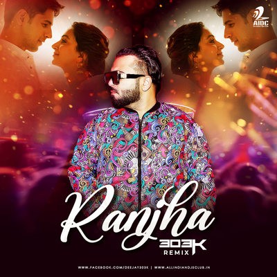 Ranjha (Remix) - DJ 303K