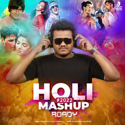 Holi Mashup (2022) - DJ ROADY