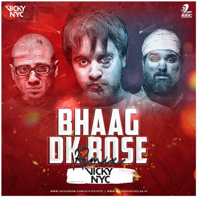 Bhaag Dk Bose (Remix) - DJ VICKY NYC
