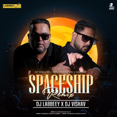 SPACESHIP (REMIX) - DJ LABBEEY X DJ VISHAV