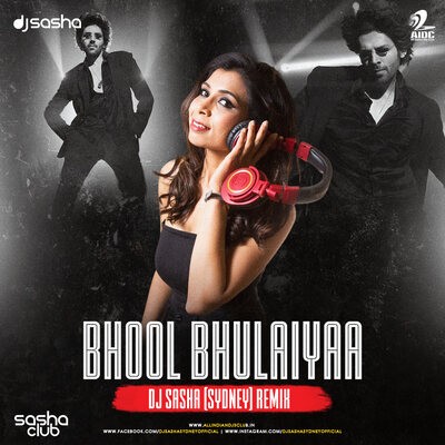 Bhool Bhulaiyaa 2 (Remix) - DJ Sasha (Sydney)