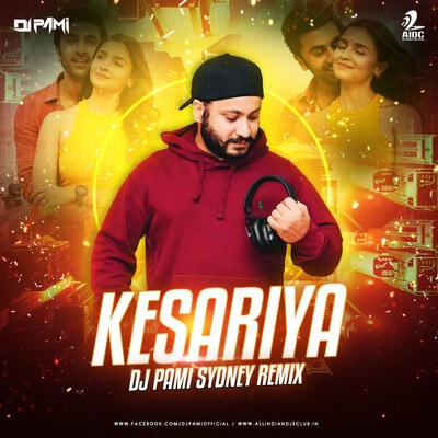 Kesariya (Remix) - DJ Pami Sydney