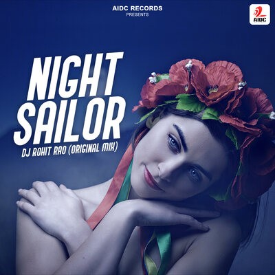 Night Sailor (Original Mix) | DJ Rohit Rao